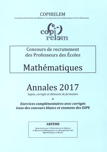 Mathématiques Concours de recrutement des professeurs des écoles: Annales + exercices complémentaires avec corrigés issus des concours blancs et examens des ESPE book
