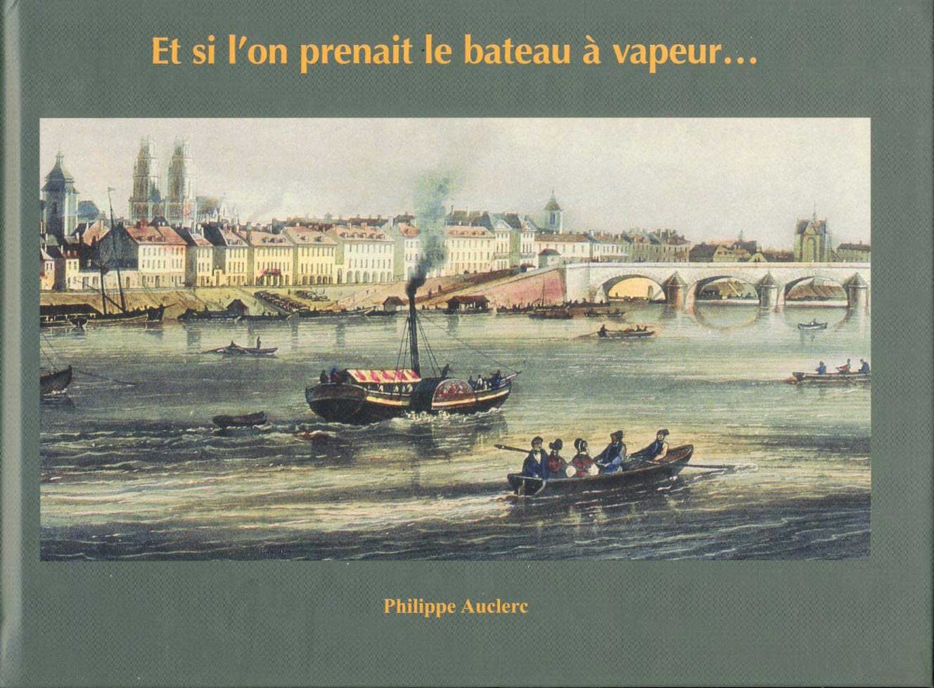 Et si l'on prenait le bateau à vapeur book