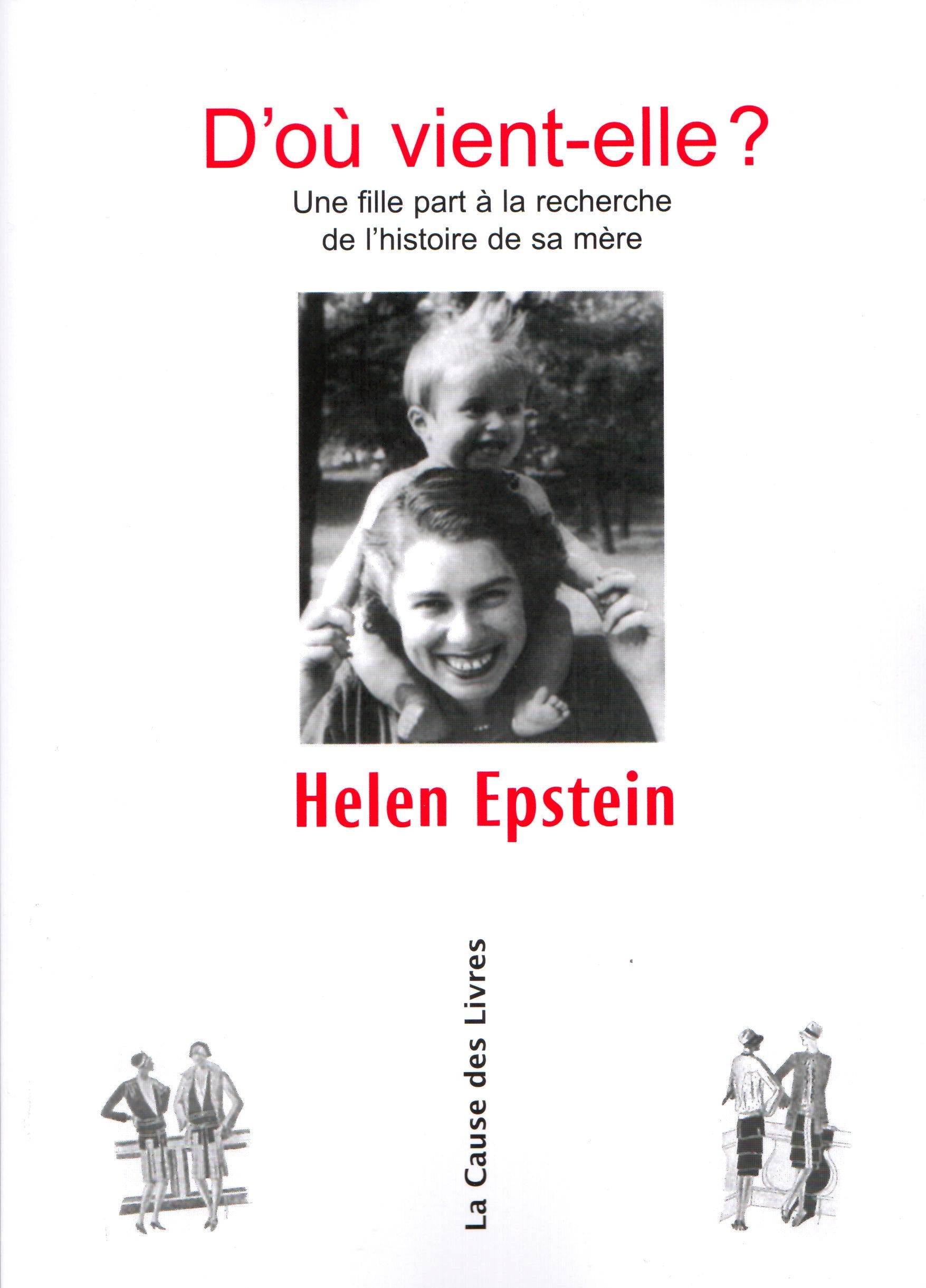 D'Ou Vient Elle ? une Fille a la Recherche de l'Histoire de Sa Mere book