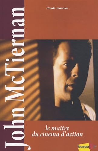 John McTiernan: Le maître du cinéma d'action book