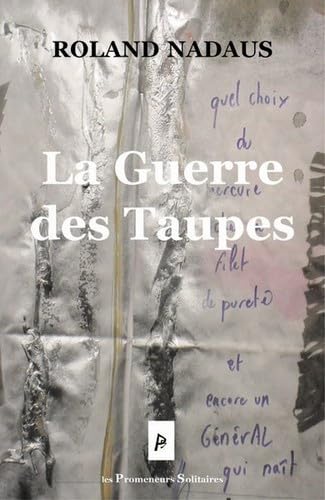 La Guerre des Taupes (Roman-Documentaire) book