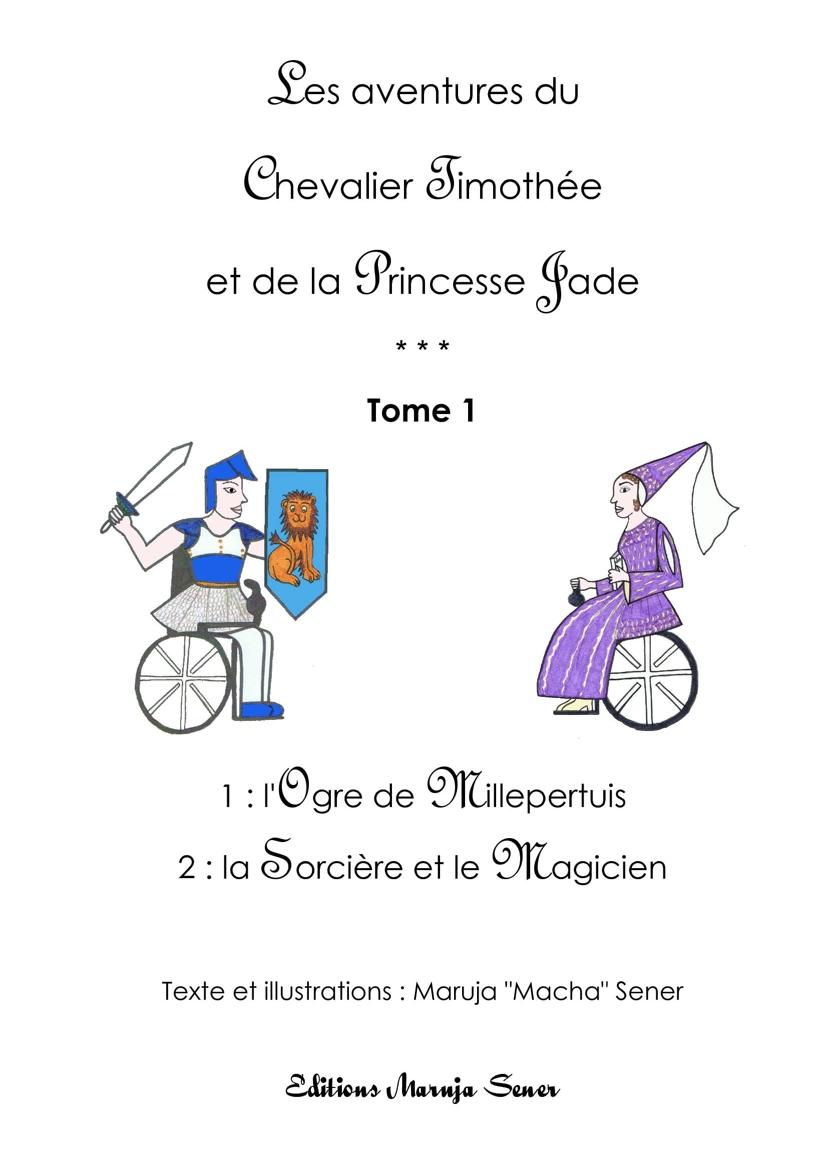 Les aventures du Chevalier Timothée et de la Princesse Jade - Tome 1 Children's books