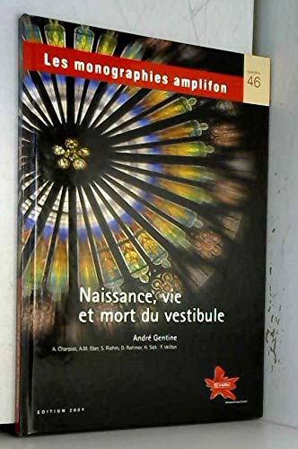 Naissance ,vie et mort d'une vestibule Andre Gentine cd