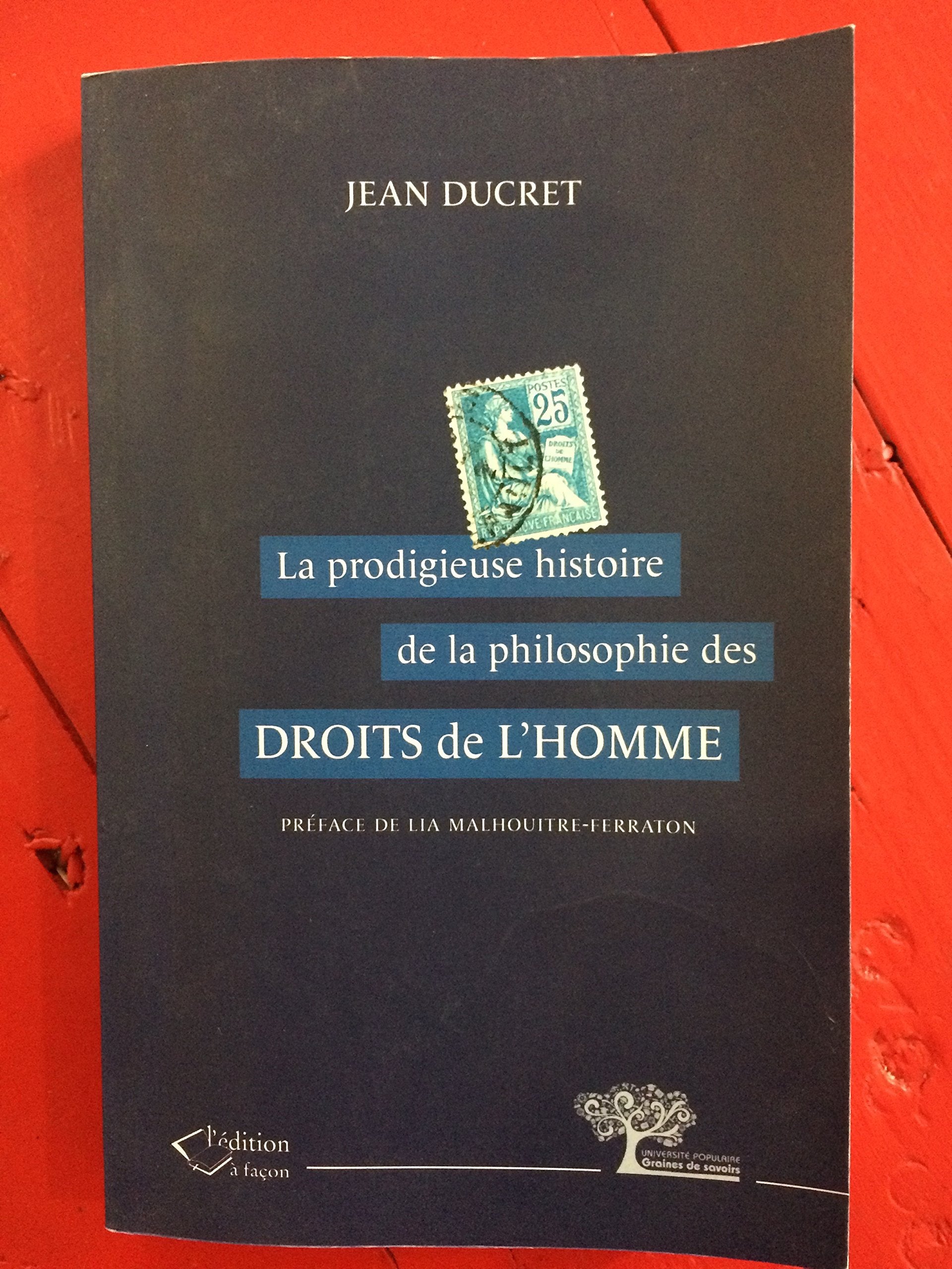 La prodigieuse histoire de la philosophie des DROITS de L'HOMME Books