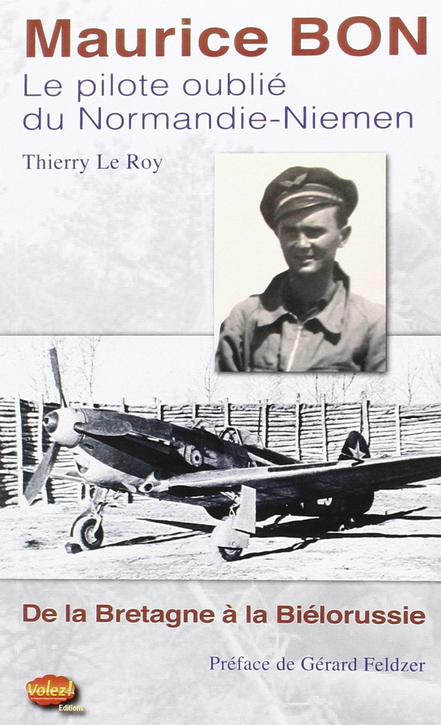 Maurice Bon le Pilote Oublié du Normandie-Niemen Books