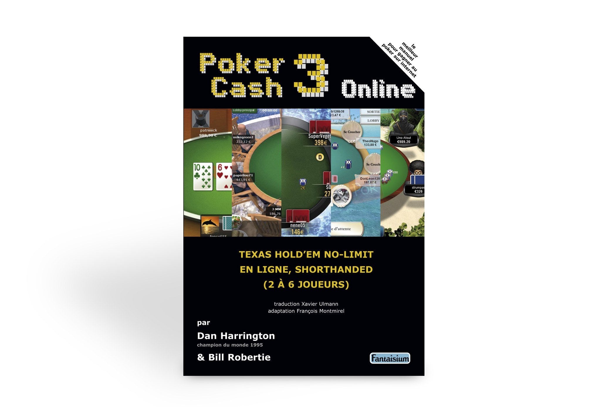 Pocker Cash 3 Online: Texas Hold'em no-limit en ligne, Shorthanded (2 à 6 joueurs) book