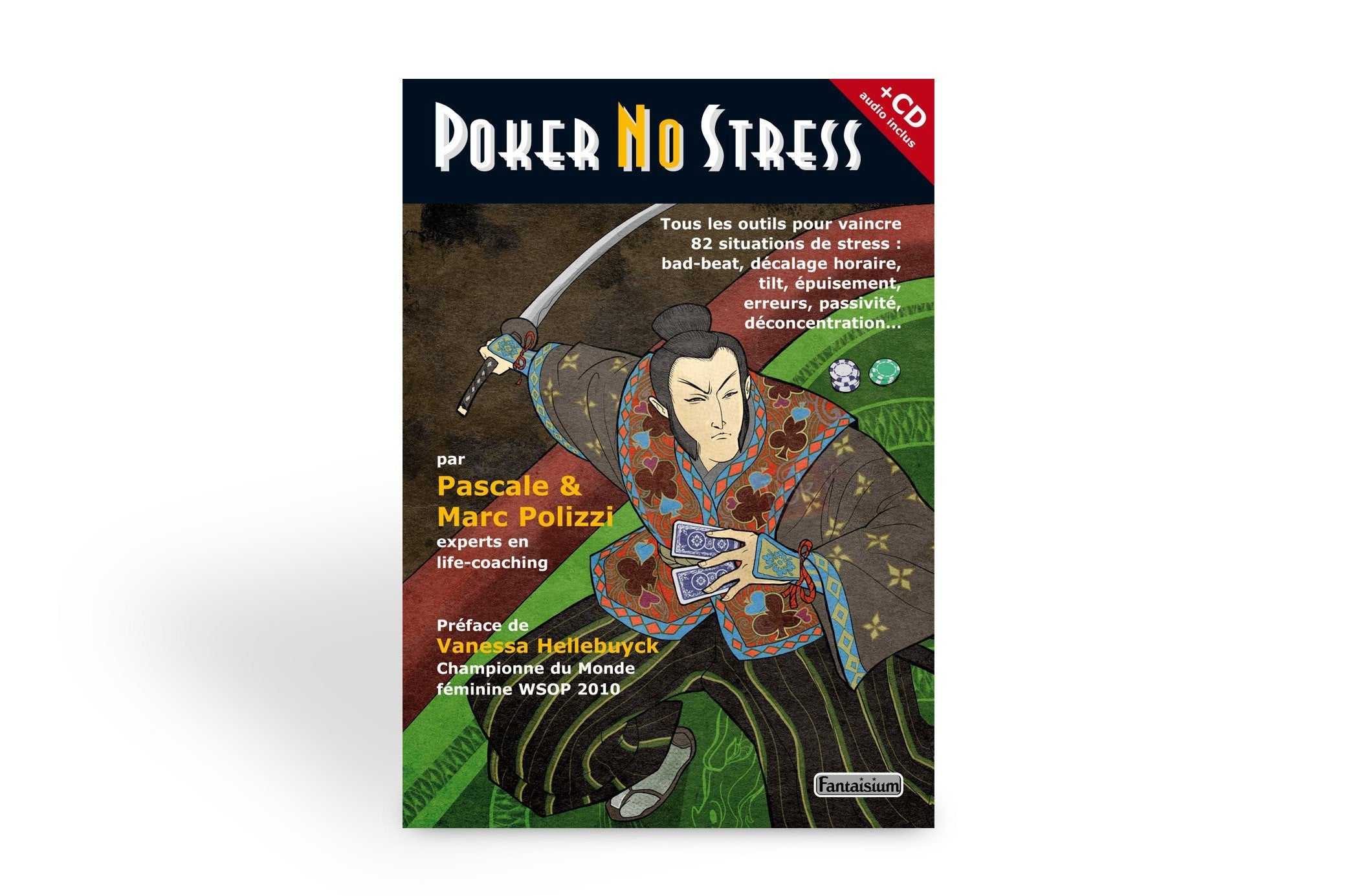 Poker no stress: Tous les outils pour vaincre 82 causes de stress au poker book