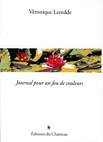 Journal Pour Un Fou De Couleurs book