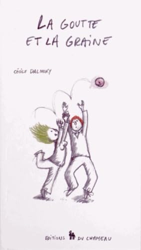 La goutte et la graine book