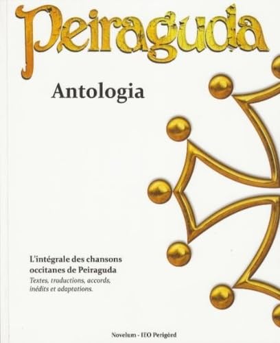 PEIRAGUDA Antologia: L’intégrale des chansons occitanes de Peiraguda book