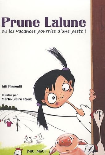 Prune Lalune ou les vacances pourries d'une peste ! book