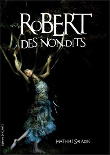 Robert des non-dits book