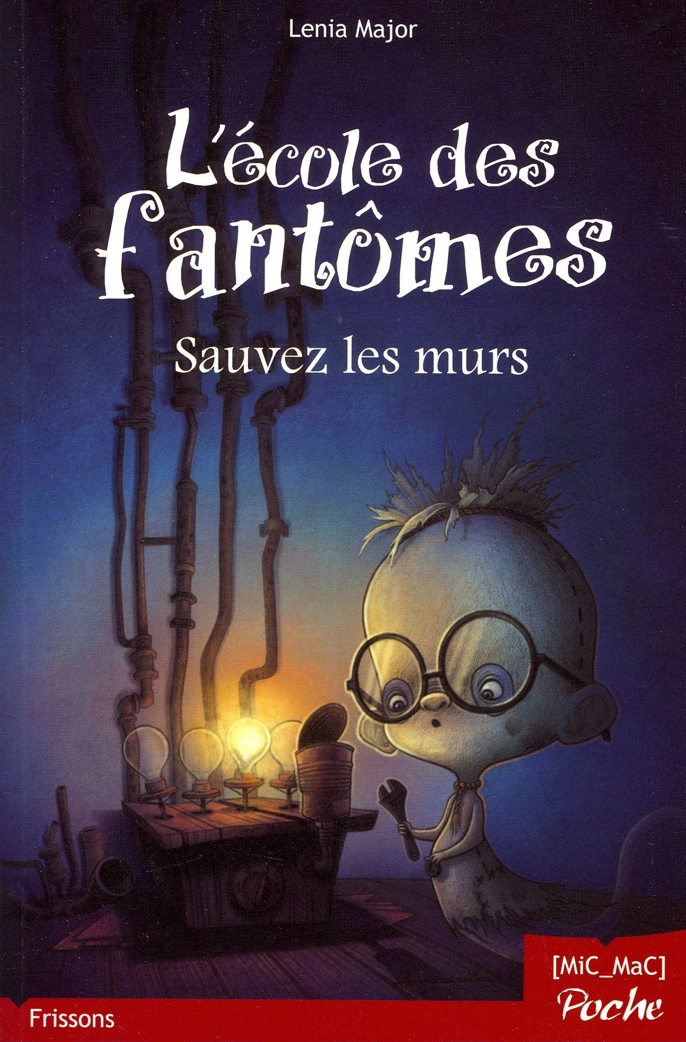 L'école des fantômes - T2 : Sauvez les murs book