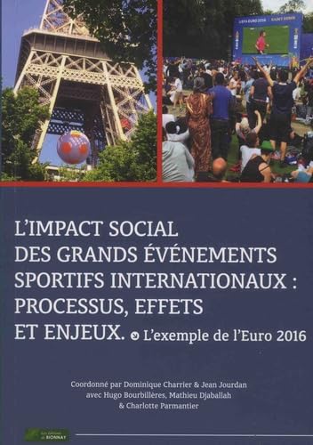 L'impact social des grands événements sportifs internationaux : processus, effets et enjeux: L'exemple de l'Euro 2016 book