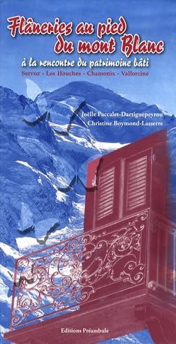 Flâneries au pied du Mont Blanc à la rencontre du patrimoine bâti Travel