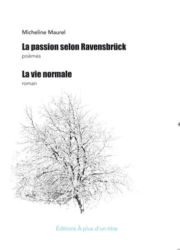 La passion selon Ravensbrück & La vie normale book