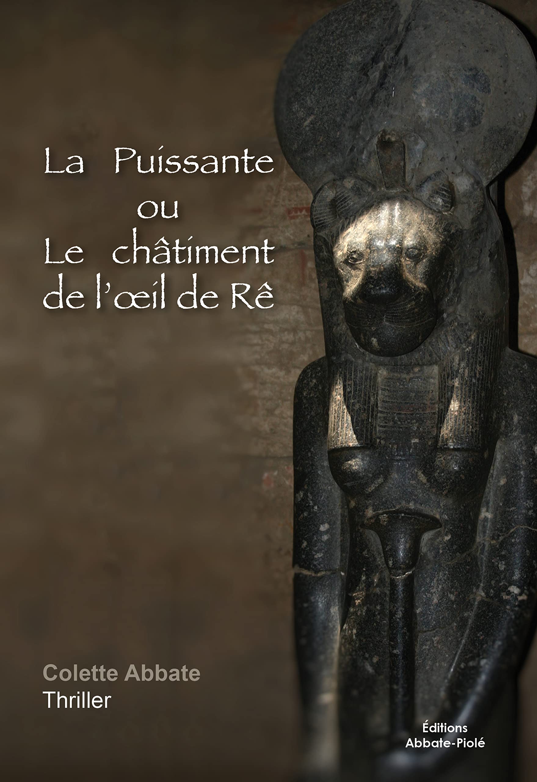La puissante ou le châtiment de l'oeil de Rê book