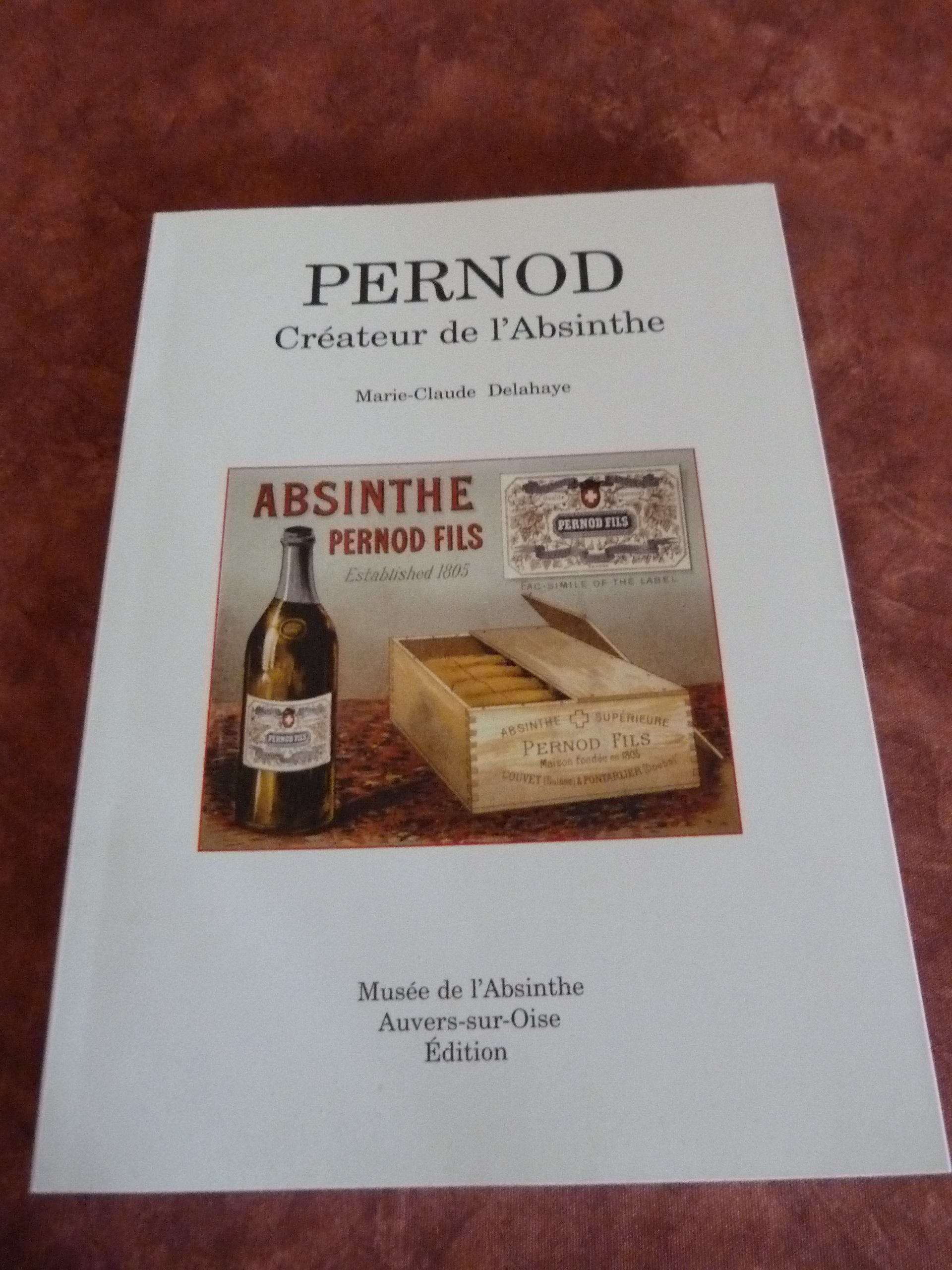 PERNOD : CREATEUR DE L'ABSINTHE book