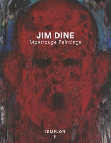 Jim Dine - Montrouge Paintings book