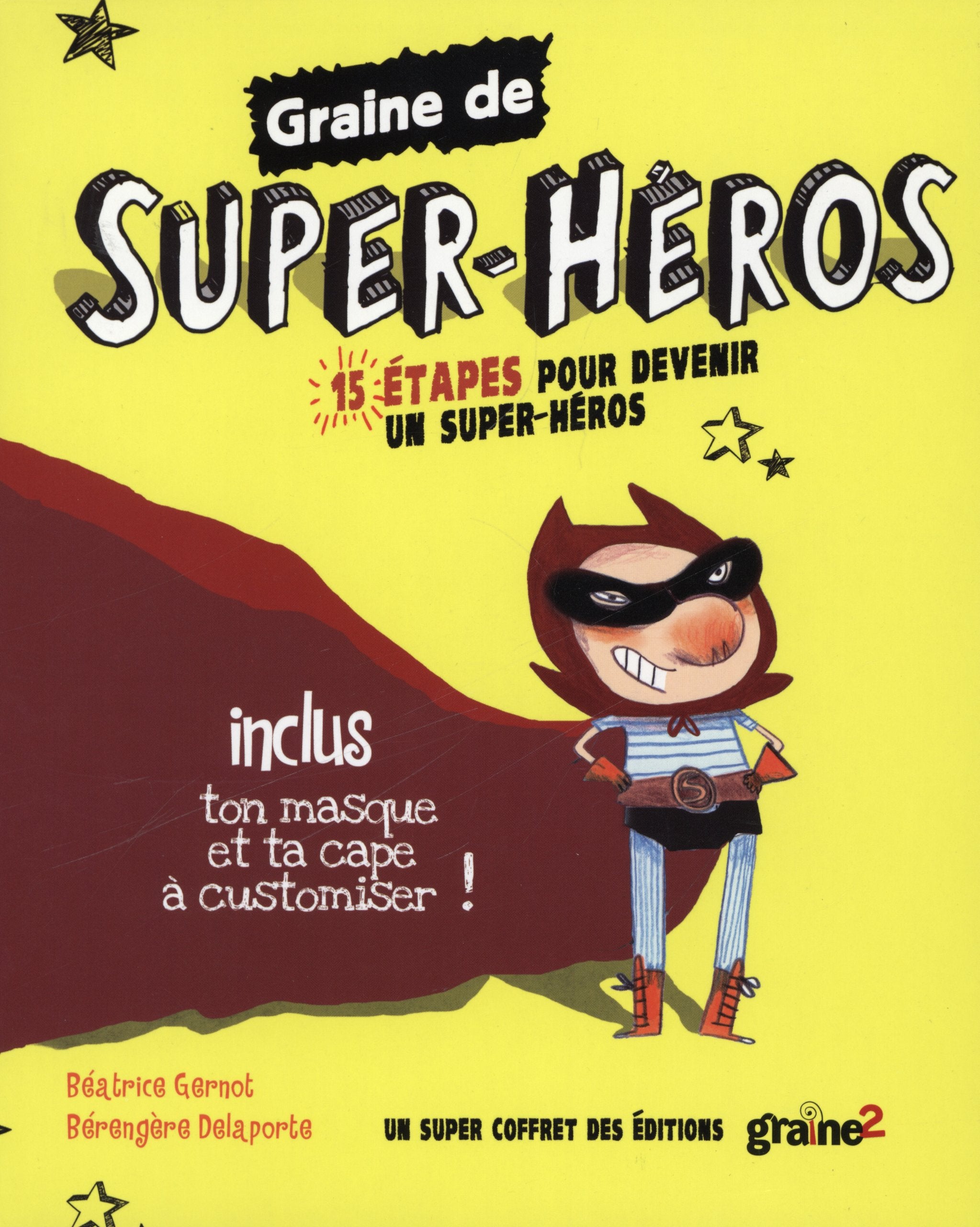 Graine de Super-Héros: 15 étapes pour devenir un super-héros Books