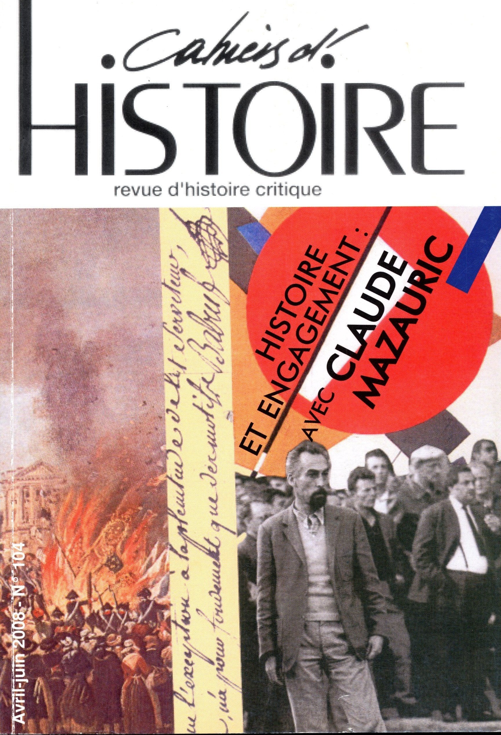 Cahiers Histoire Claude Mazaur - Cahh104 book