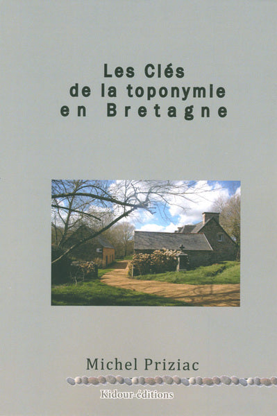 Les clés de la toponymie en Bretagne Books