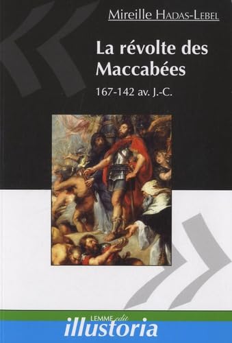 La révolte des Maccabées: 167-142 avant J-C Books
