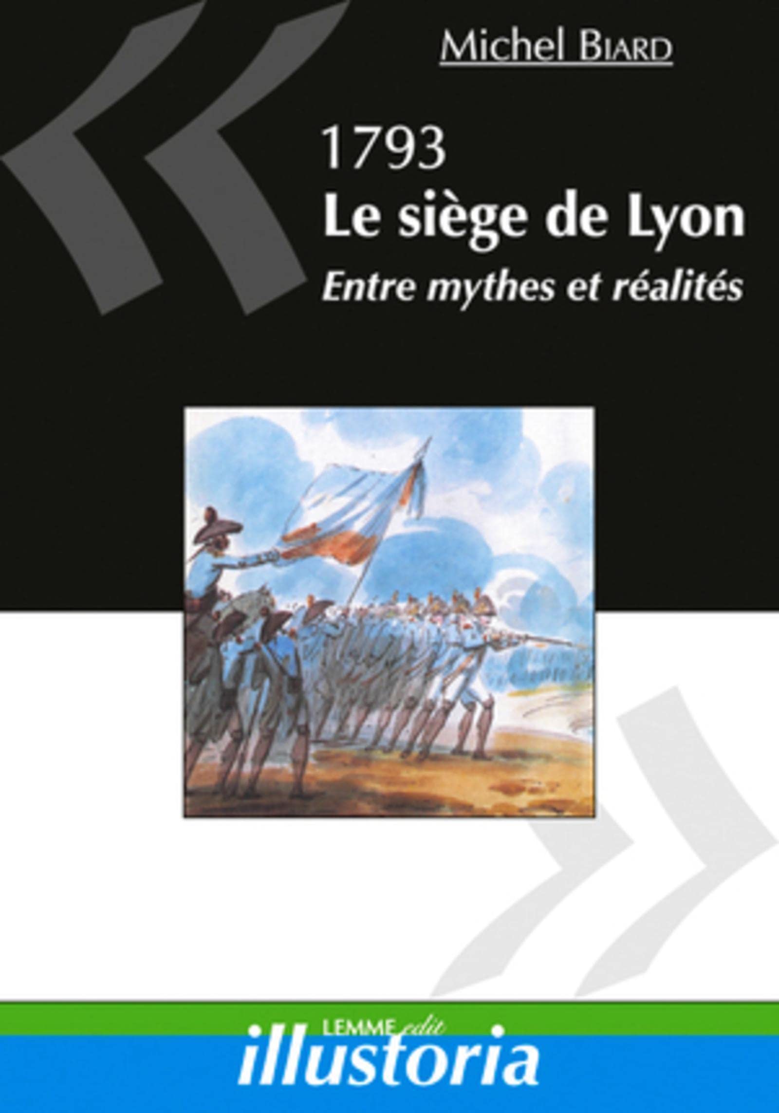 1793. Le siège de Lyon: Entre mythes et réalités. book