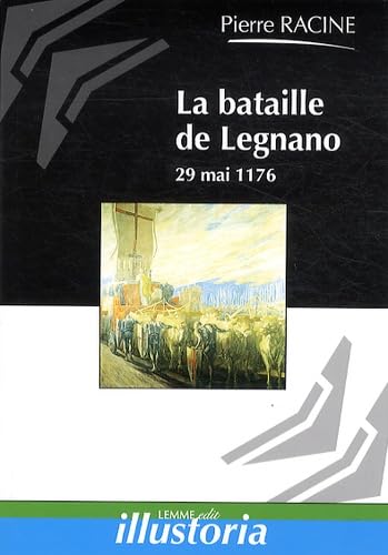 La bataille de Legnano : 29 mai 1176 book