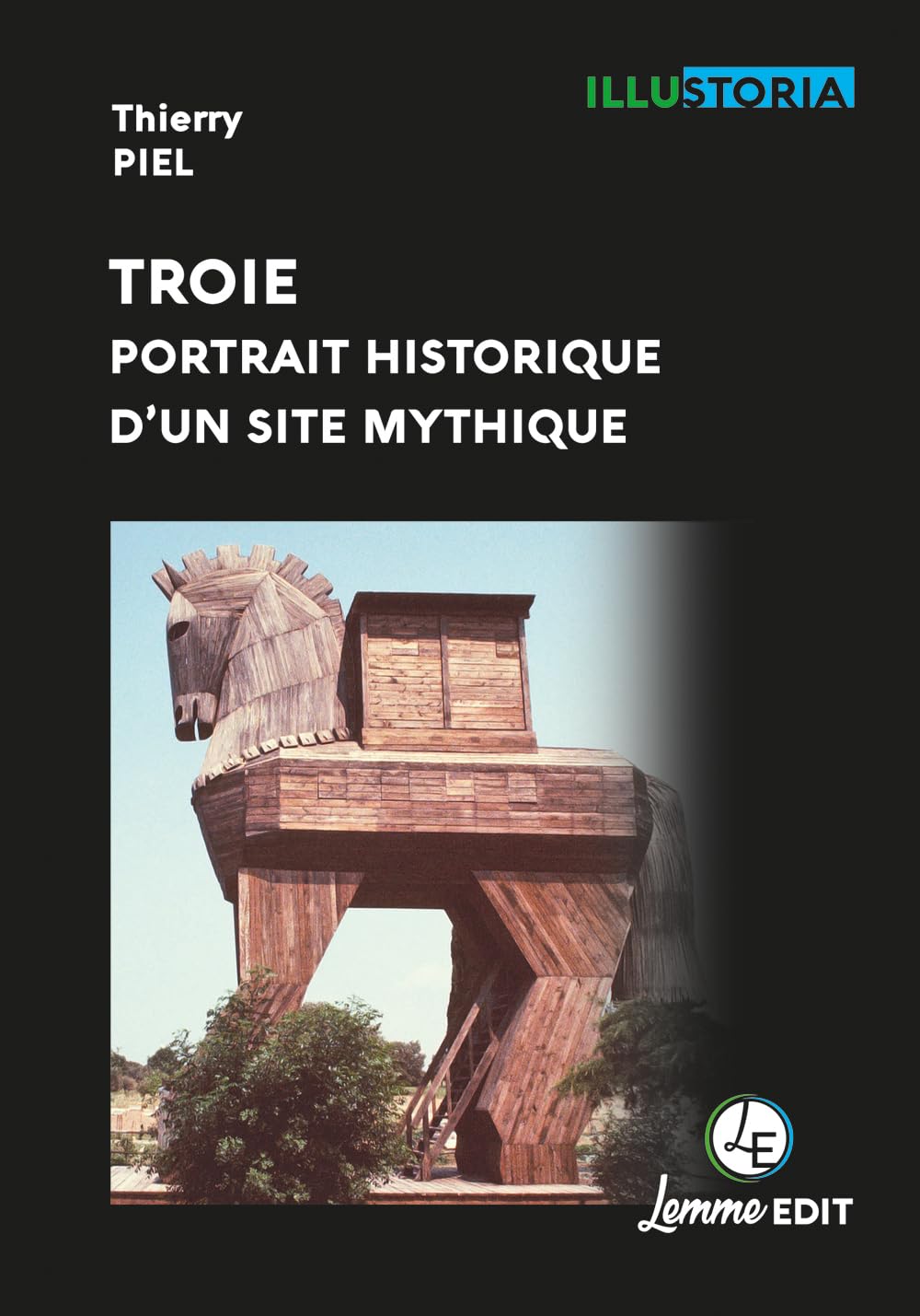 Troie, portrait historique d'un site mythique Politics & History