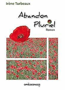 Abandon pluriel - irene turbeaux - roman book