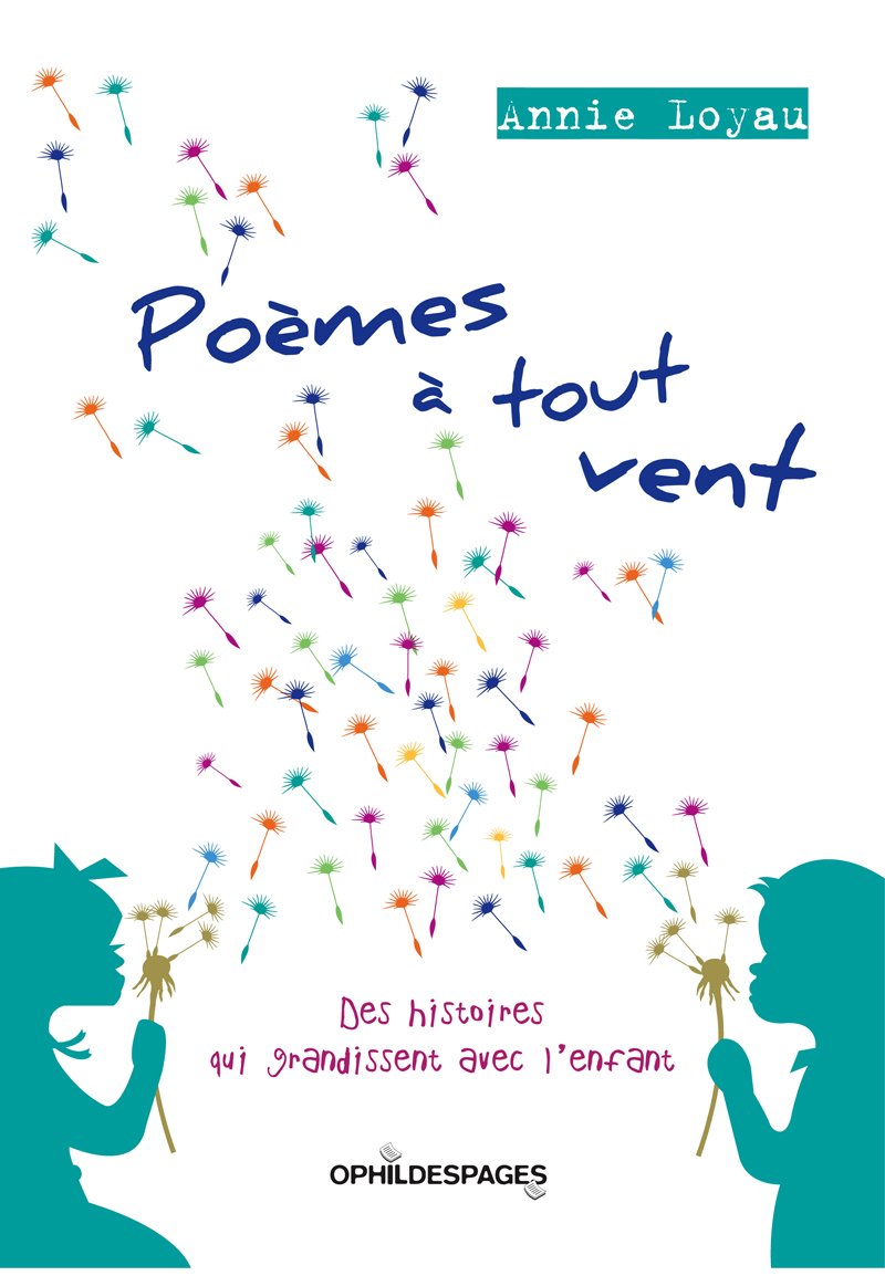 Poemes a tout vent - annie loyau book