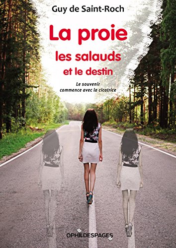 La proie, les salauds et le destin book