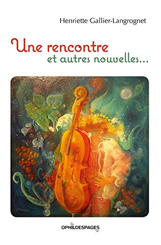 Une rencontre et autres nouvelles book