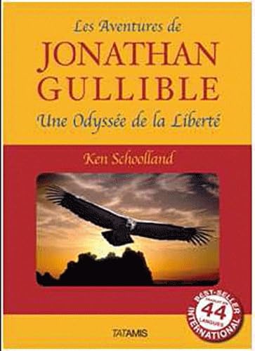 Les aventures de Jonathan Gullible: Une odyssée de la liberté book