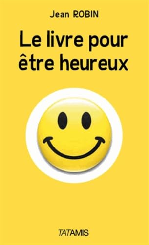Le livre pour être heureux Books