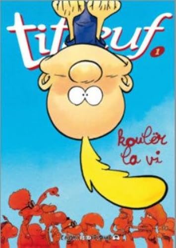 Titeuf 1 Kouler la VI (Reunion) Novels & Short Stories