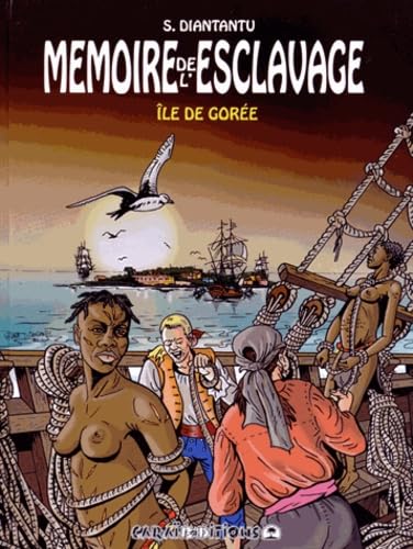 Mémoire de l'esclavage, Tome 4 : Ile de Gorée Books