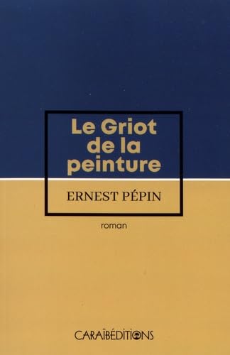 Le griot de la peinture book