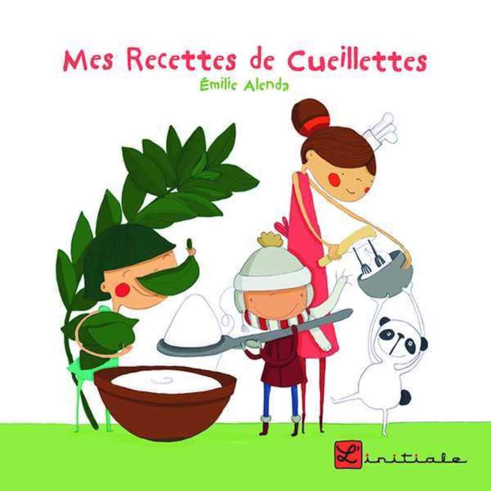 Mes recettes de cueillettes Children's books