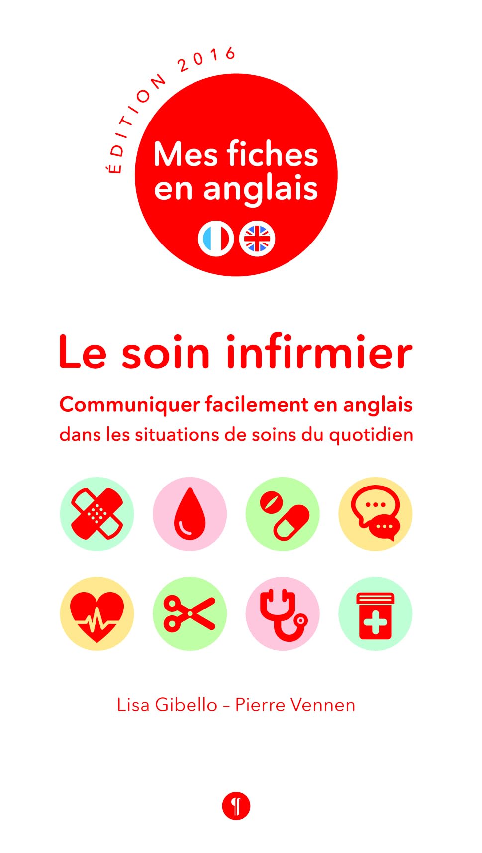Mes fiches en anglais: Le soin infirmier book