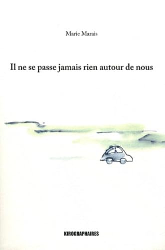Il ne se passe jamais rien autour de nous book