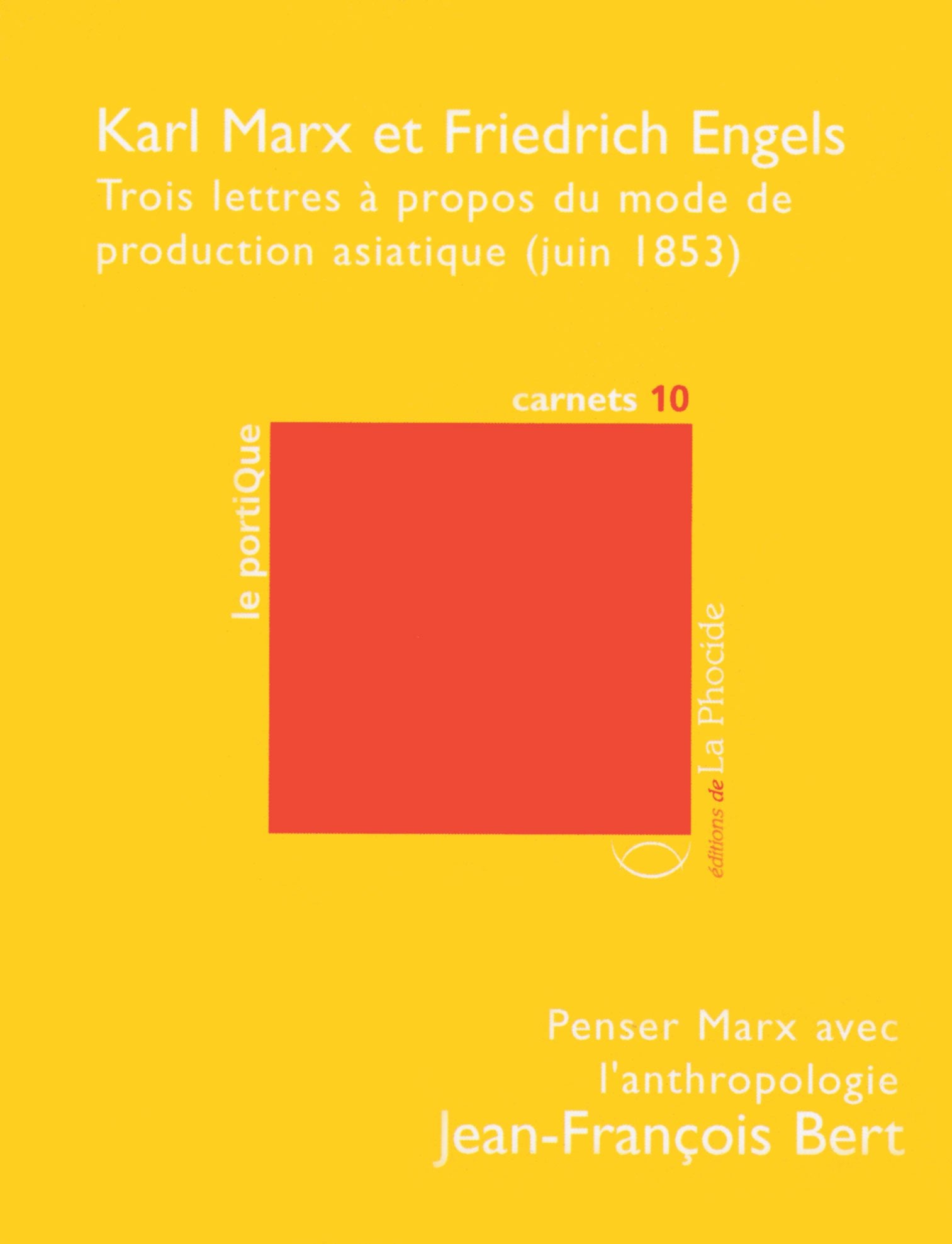 Trois lettres à propos du mode de production asiatique (juin 1853): Penser Marx avec l'anthropologie book