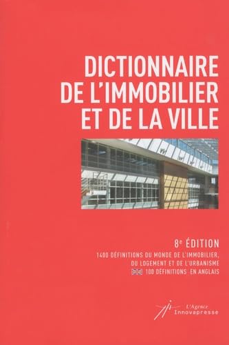 Dictionnaire de l'immobilier et de la ville : 8e édition Contemporary literature