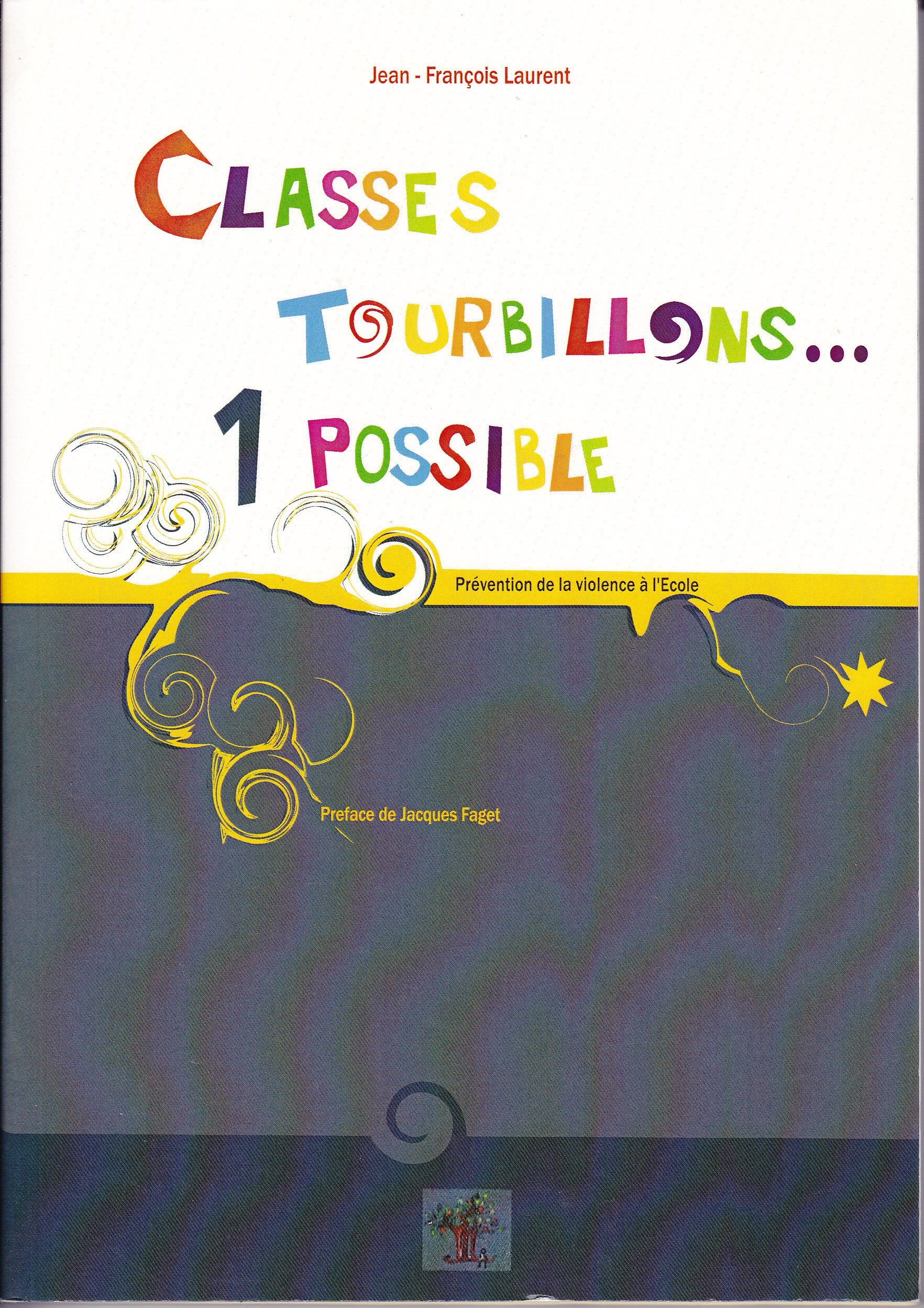 Classes Tourbillons...1Possible - Prévention de la violence à l'école book