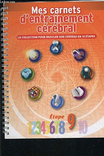 MES CARNETS D ENTRAINEMENT CEREBRAL- ETAPE 9 book