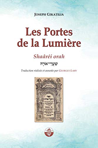 Les portes de la Lumière: Shaâréi Orah book