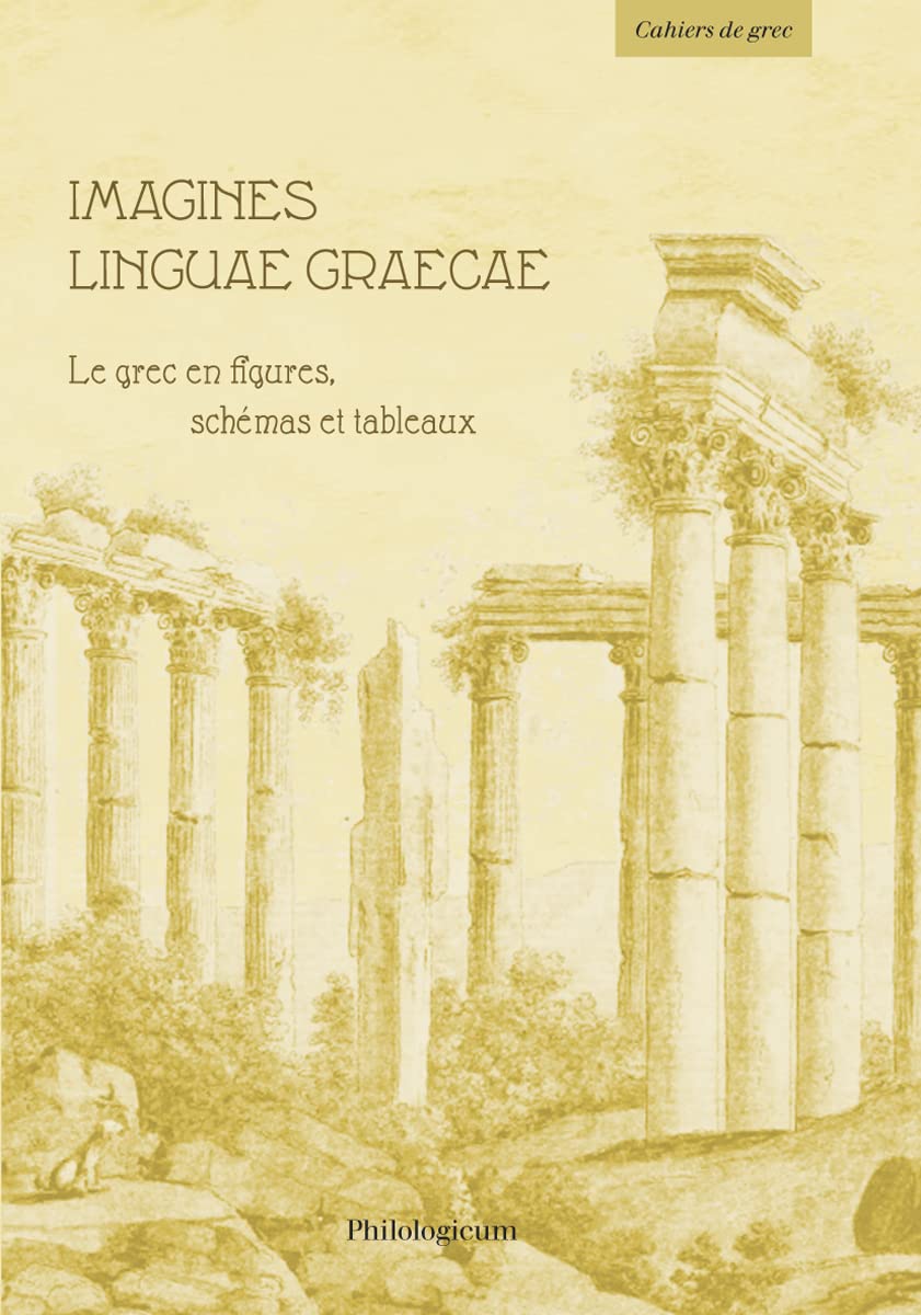Imagines linguae graecae: Le grec en figures, schémas et tableaux book