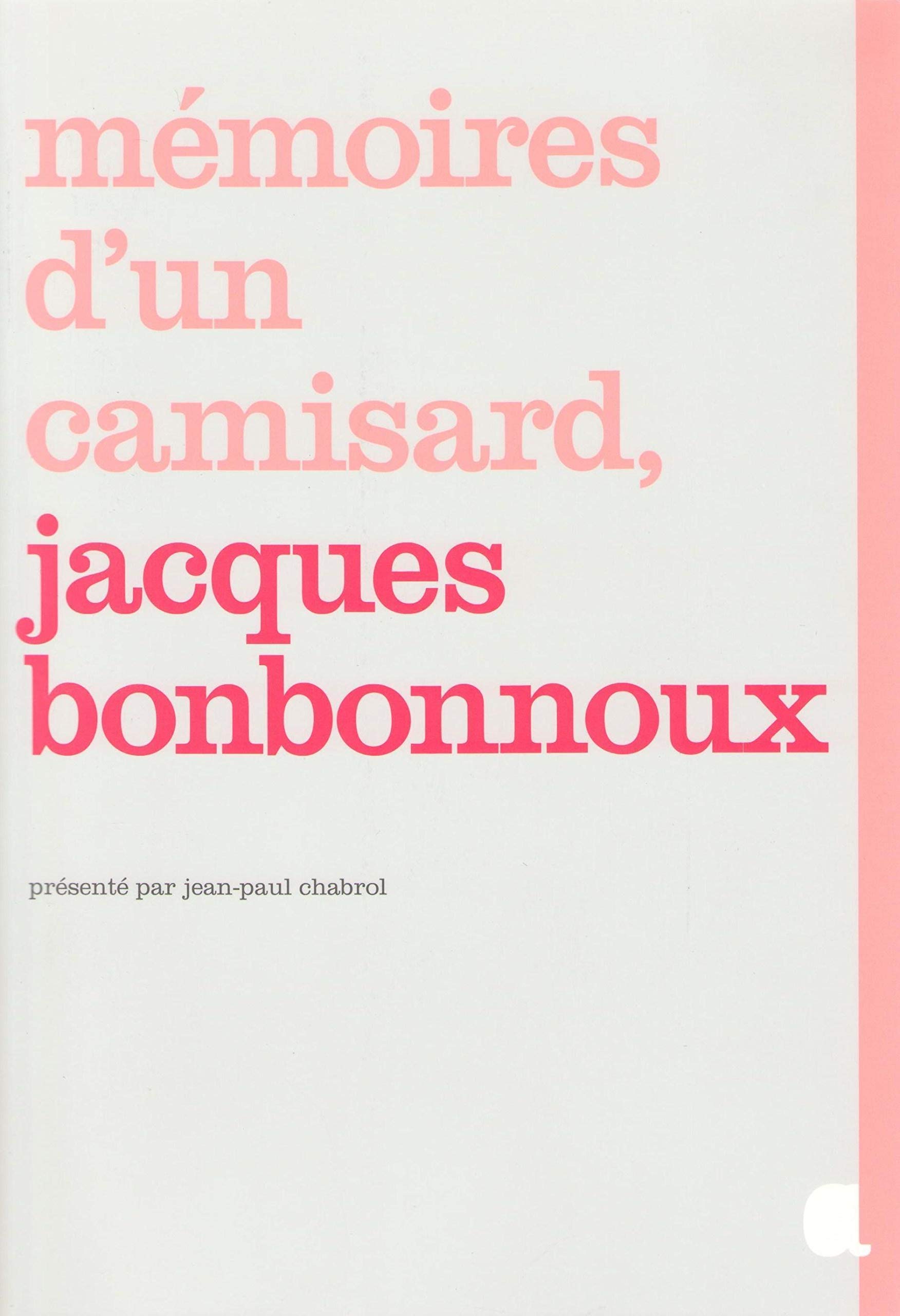 Mémoires d'un camisard, Jacques Bonbonnoux Politics & History