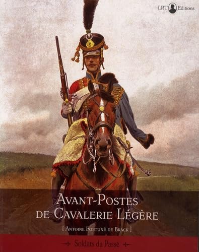 Avant-postes de cavalerie légère - souvenirs Politics & History